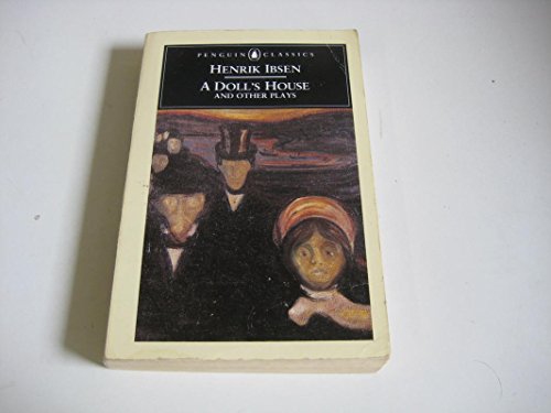 9780131848238: A Doll's House and Other Plays: The League of Yough; A Doll's house; The Lady from the Sea