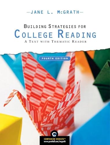 Imagen de archivo de Building Strategies for College Reading: A Text with Thematic Reader (4th Edition) (McGrath Developmental Reading) a la venta por SecondSale