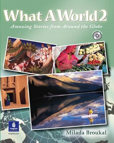 9780131849235: What a World 2: Amazing Stories from Around the Globe, Student Book and Audio CD