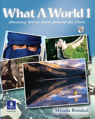 9780131849259: What a World 1: Amazing Stories from Around the Globe, Student Book and Audio CD