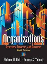 Beispielbild fr Organizations : Structures, Processes, and Outcomes zum Verkauf von Better World Books