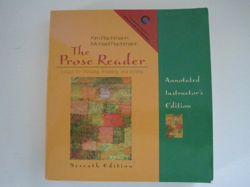Stock image for The Prose Reader: Essays for Thinking, Reading, and Writing: Annotated Instructor*s Edition for sale by dsmbooks