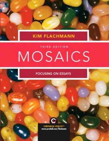 Beispielbild fr Mosaics: Focusing on Essays (3rd Edition) (MyWritingLab Series) zum Verkauf von Wonder Book