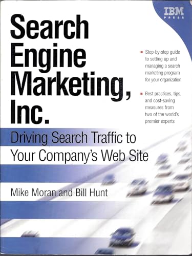 Imagen de archivo de Search Engine Marketing, Inc.: Driving Search Traffic to Your Company's Web Site a la venta por ThriftBooks-Dallas