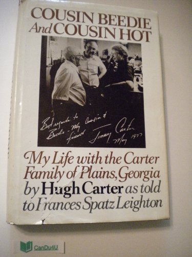 Beispielbild fr Cousin Beedie and Cousin Hot: My life with the Carter family of Plains, Georgia zum Verkauf von Wonder Book