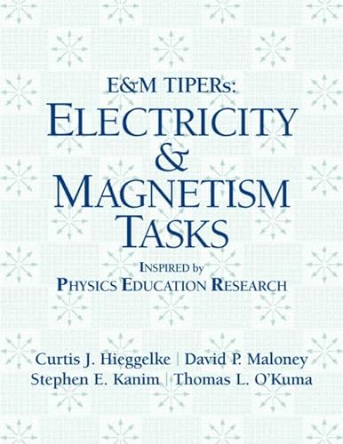 Imagen de archivo de E&M TIPERs: Electricity & Magnetism Tasks: Inspired by Physics Education Research a la venta por Books Unplugged