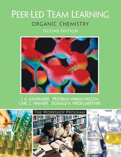 Stock image for Peer-Led Team Learning: Organic Chemistry (2nd Edition) for sale by BooksRun