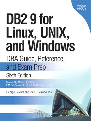 9780131855144: DB2 9 for Linux, UNIX, and Windows: DBA Guide, Reference, and Exam Prep