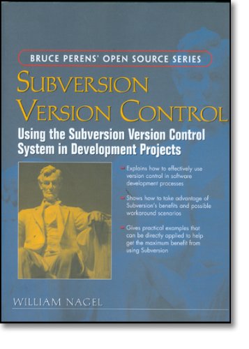 Imagen de archivo de Subversion Version Control: Using The Subversion Version Control System In Development Projects a la venta por SecondSale