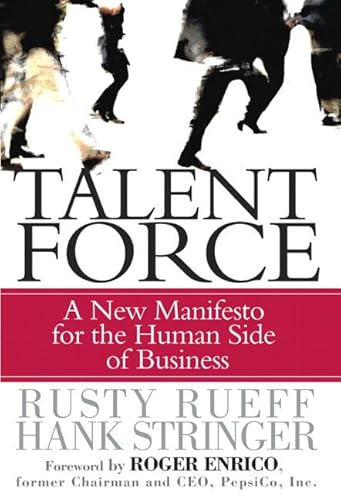 Stock image for Talent Force: A New Manifesto for the Human Side of Business for sale by BookHolders