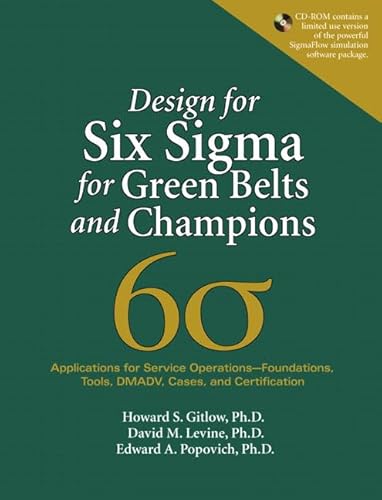 Imagen de archivo de Design for Six Sigma for Green Belts And Champions: Applications for Service Operations--Foundations, Tools, DMADV, Cases, And Certification a la venta por HPB-Red