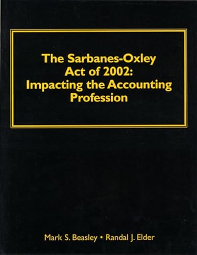 Stock image for The Sarbanes-Oxley Act of 2002: Impacting the Accounting Profession for sale by BookHolders