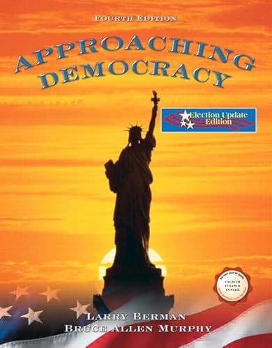 Approaching Democracy (9780131856349) by Berman, Larry; Murphy, Bruce Allen