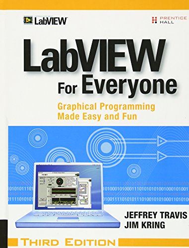 9780131856721: LabVIEW for Everyone: Graphical Programming Made Easy and Fun