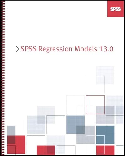 Spss 13.0 Regression Models (9780131857247) by Spss Inc.