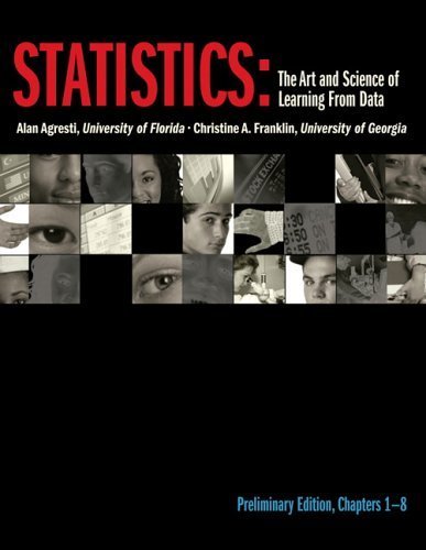 Statistics: The Art and Science of Learning from Data -Preliminary Edition (9780131857643) by Agresti, Alan; Franklin, Christine A.