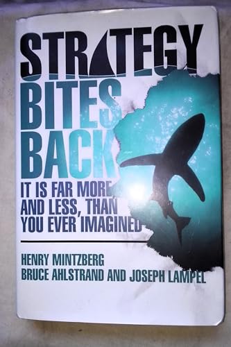 Stock image for Strategy Bites Back : It Is Far More, and Less, Than You Ever Imagined for sale by Better World Books