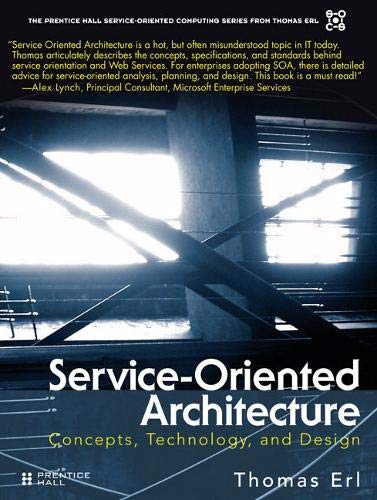 9780131858589: Service-oriented architecture : concepts, technology, and design