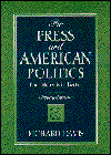 Beispielbild fr The Press and American Politics: The New Mediator (2nd Edition) zum Verkauf von Books From California