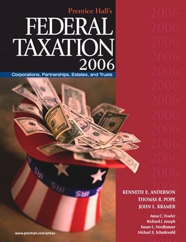 9780131859463: Prentice Hall's Federal Taxation 2006: Corporations, Partnerships, Estates, and Trusts