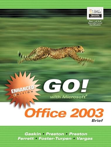 Beispielbild fr Go! With Microsoft Office 2003: Brief;Go Series for Microsoft Office 2003 zum Verkauf von Textbookplaza