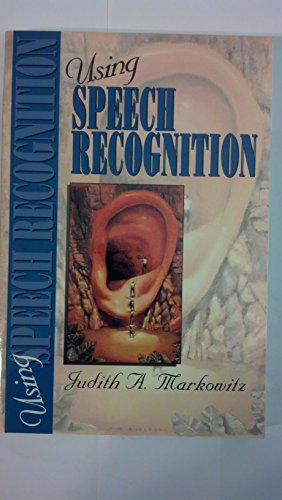 9780131863217: Using Speech Recognition: A Guide for Application Developers
