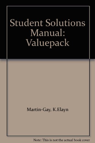 Student Solutions Manual: Valuepack - Martin, Bob (Solutions), Elayn Martin-Gay (Textbook)