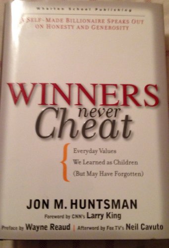 Imagen de archivo de Winners Never Cheat : Everyday Values That We Learned As Children (but May Have Forgotten) a la venta por Better World Books