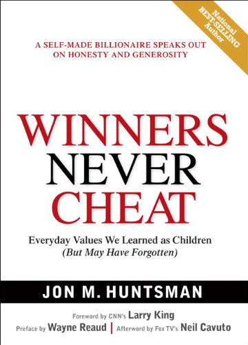 Stock image for Winners Never Cheat: Everyday Values We Learned as Children (But May Have Forgotten) for sale by SecondSale