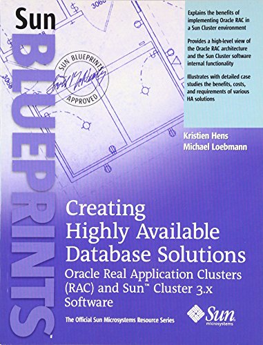 Beispielbild fr Creating Highly Available Database Solutions: Oracle Real Application Clusters (Rac) and Sun? Cluster 3.X Software zum Verkauf von ThriftBooks-Dallas