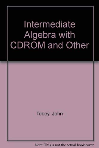 Intermediate Algebra with CDROM and Other (9780131865877) by John Tobey; Jeffrey Slater