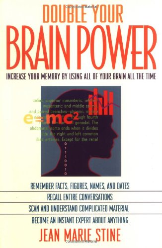 Imagen de archivo de Double Your Brain Power: How to Use All of Your Brain All of the Time a la venta por Wonder Book
