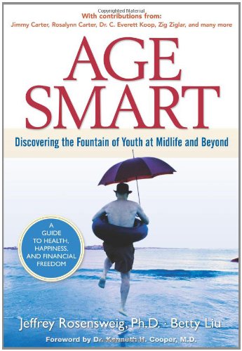 Stock image for Age Smart: Discovering The Fountain Of Youth At Midlife and Beyond for sale by SecondSale