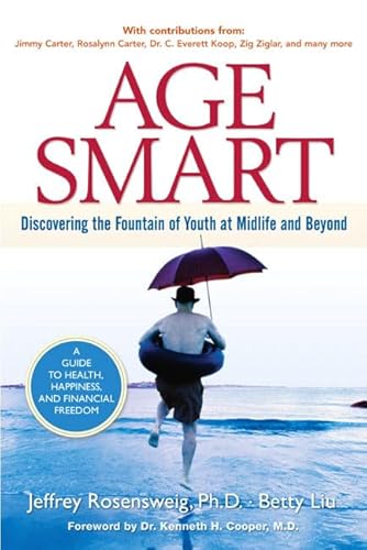 9780131867628: Age Smart: Discovering the Fountain of Youth at Midlife and Beyond