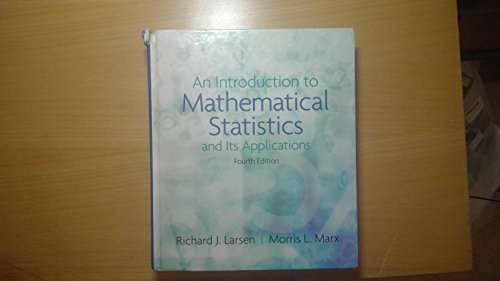 An Introduction to Mathematical Statistics and Its Applications - Larsen, Richard J.; Marx, Morris L.