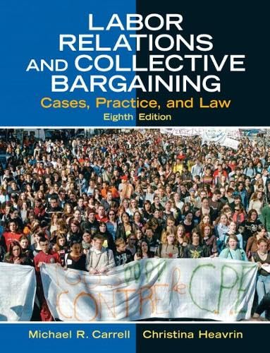 Stock image for Labor Relations and Collective Bargaining : Cases, Practice, and Law for sale by Better World Books