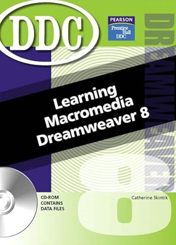 Learning Macromedia Dreamweaver (2nd Edition) (9780131868878) by Skintik, Catherine