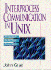 Beispielbild fr Interprocess Communication with UNIX : The Nooks and Crannies zum Verkauf von Better World Books