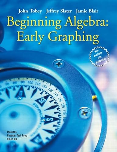 9780131869790: Beginning Algebra: Early Graphing (Tobey/Slater Wortext)