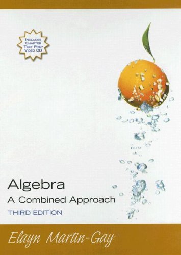 9780131870017: Algebra A Combined Approach (Hardcover)