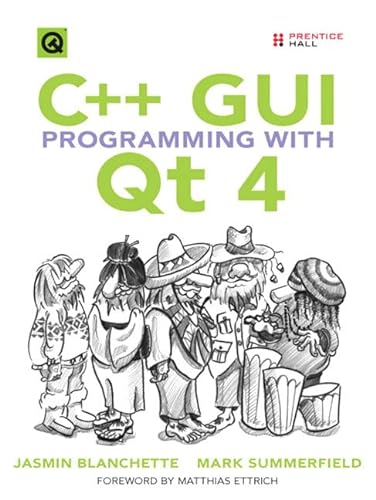 9780131872493: C++ GUI Programming with Qt 4