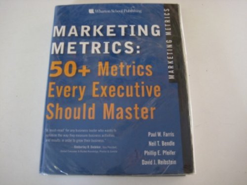 Stock image for Marketing Metrics: 50+ Metrics Every Executive Should Master for sale by ThriftBooks-Atlanta