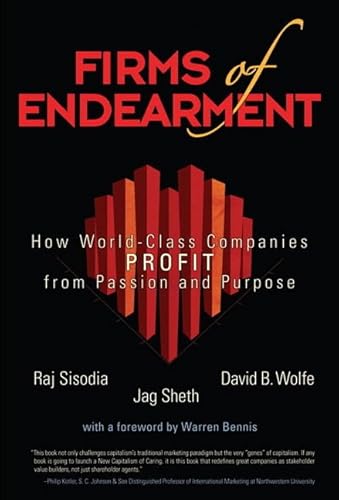 Beispielbild fr Firms of Endearment: How World-Class Companies Profit from Passion and Purpose zum Verkauf von SecondSale