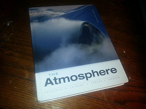 Imagen de archivo de The Atmosphere: An Introduction to Meteorology a la venta por Zoom Books Company