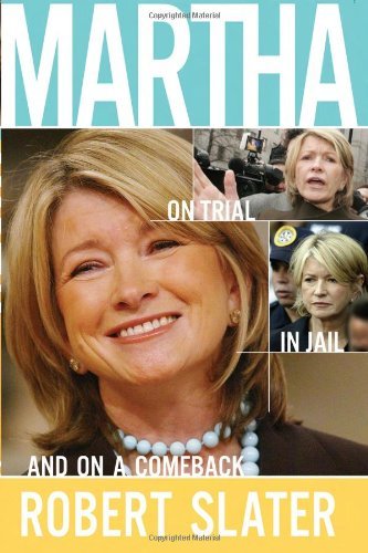 Beispielbild fr Martha: On Trial, In Jail, And On A Comeback zum Verkauf von SecondSale