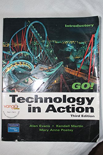 Go! Technology in Action by Evans, Alan; Martin, Kendall; Poatsy, Mary Ann - Mary Ann Poatsy