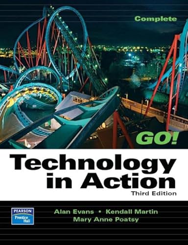 Stock image for Technology In Action, Complete (3rd Edition) (Go Series for Microsoft Office 2003) for sale by Wonder Book