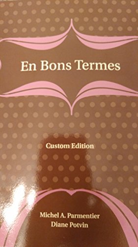 Stock image for En bons termes, 7e dition (7th Edition) Parmentier, Michel A. and Potvin, Diane for sale by Aragon Books Canada