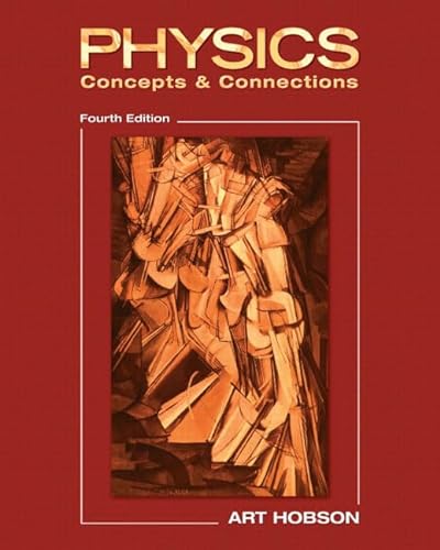 Beispielbild fr Physics: Concepts & Connections (4th Edition) zum Verkauf von BooksRun
