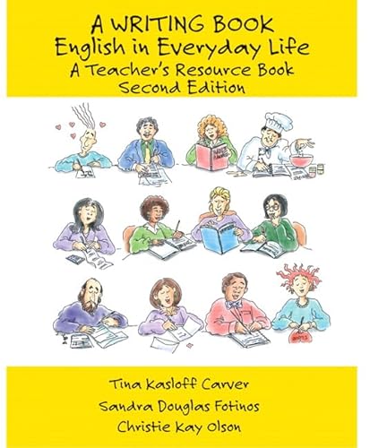 Imagen de archivo de A Writing Book : English in Everyday Life, A Teacher's Resource Book a la venta por HPB-Red